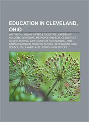 Education in Cleveland, Ohio Whitney M. Young Gifted & Talented Leadership Academy, Cleveland Metropolitan School District, Telshe yeshiva,1156968070,9781156968079