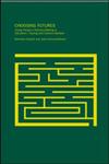 Choosing Futures: Young People's Decision-Making in Education, Training and Career,0415232392,9780415232395