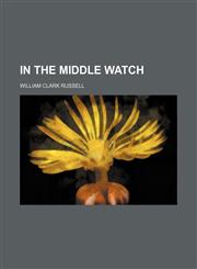In the Middle Watch,1150146842,9781150146848