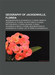 Geography of Jacksonville, Florida Neighborhoods in Jacksonville, Florida, Parks in Jacksonville, Florida, Atlantic Beach, Florida,1156480744,9781156480748