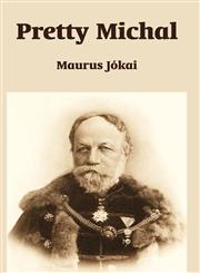 Pretty Michal A Romance,1410107027,9781410107022