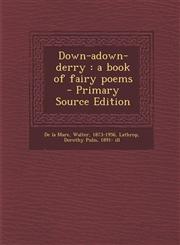 Down-Adown-Derry A Book of Fairy Poems,1289672113,9781289672119