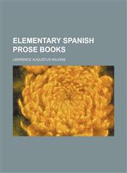 Elementary Spanish prose books,1150439203,9781150439209