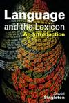 Language and the Lexicon An Introduction,0340731745,9780340731741