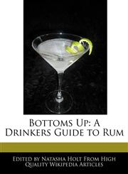 Bottoms Up A Drinkers Guide to Rum,1240060327,9781240060320