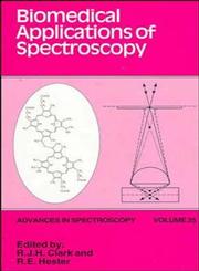 Biomedical Applications of Spectroscopy 1st Edition,0471959189,9780471959182