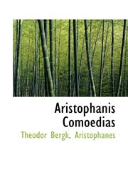 Aristophanis Comoedias,1115222376,9781115222372