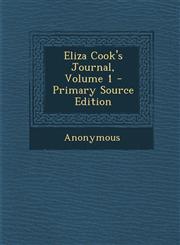 Eliza Cook's Journal, Volume 1 - Primary Source Edition,1289992290,9781289992293