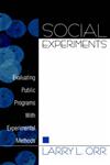 Social Experiments Evaluating Public Programs with Experimental Methods,0761912959,9780761912958