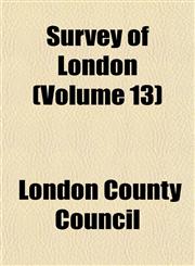 Survey of London (Volume 13),1152620045,9781152620049