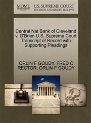 Central Nat Bank of Cleveland v. O'Brien U.S. Supreme Court Transcript of Record with Supporting Pleadings,127031551X,9781270315513