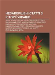 Nezaversheni statti z istoriï Ukraïny Chernihivsʹka huberniya, Ukraïnsʹki sichovi strilʹtsi, Vovchansʹkyy̆ povit, Maksym Kryvonis,123381575X,9781233815753