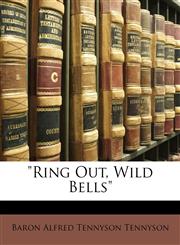 "Ring Out, Wild Bells",1149670517,9781149670514