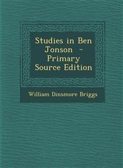 Studies in Ben Jonson  - Primary Source Edition,1293346802,9781293346808