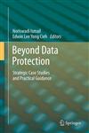 Beyond Data Protection Strategic Case Studies and Practical Guidance,3642330800,9783642330803