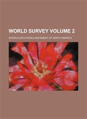 World survey Volume 2,1153221985,9781153221986