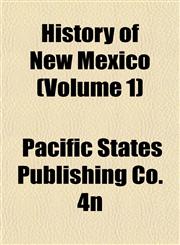 History of New Mexico (Volume 1),1151484490,9781151484499