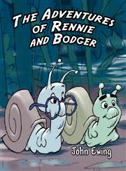 The Adventures of Rennie and Bodger,1456015974,9781456015978