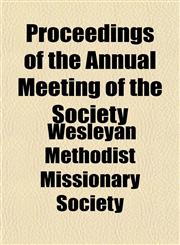 Proceedings of the Annual Meeting of the Society,1153531895,9781153531894