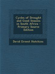 Cycles of Drought and Good Seasons in South Africa - Primary Source Edition,1294135120,9781294135128