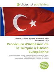 Procédure d'Adhésion de la Turquie à l'Union Européenne,6135509233,9786135509236