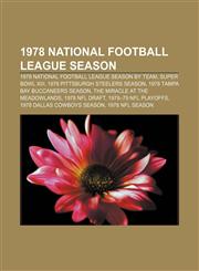 1978 National Football League season 1978 National Football League season by team, Super Bowl XIII, 1978 Pittsburgh Steelers season,1156157277,9781156157275