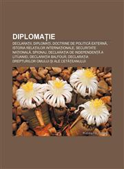Diplomație Declarații, Diplomați, Doctrine de politică externă, Istoria relațiilor internaționale, Securitate națională, Spionaj,1232952230,9781232952237