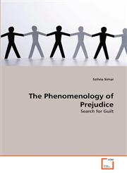The Phenomenology of Prejudice,3639250605,9783639250602