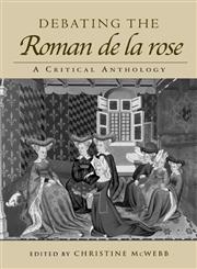 Debating the Roman de La Rose,0415967651,9780415967655