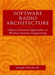 Software Radio Architecture Object-Oriented Approaches to Wireless Systems Engineering,0471384925,9780471384922