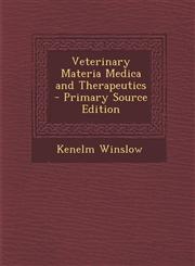 Veterinary Materia Medica and Therapeutics,1287684912,9781287684916