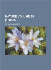 Nature Volume 35 (1886-87),1154983072,9781154983074