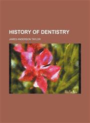 History of dentistry,1150447672,9781150447679