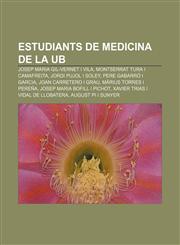 Estudiants de medicina de la UB Josep Maria Gil-Vernet i Vila, Montserrat Tura i Camafreita, Jordi Pujol i Soley, Pere Gabarró i Garcia,1232744468,9781232744467