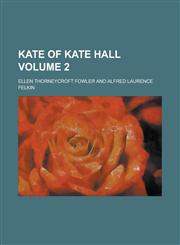 Kate of Kate Hall Volume 2,1130743403,9781130743401