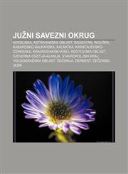 Južni savezni okrug Adigejska, Astrahanska oblast, Dagestan, Inguška, Kabardsko-Balkarska, Kalmička, Karačajevsko-Čerkeska, Krasnodarski kraj,1233027786,9781233027781