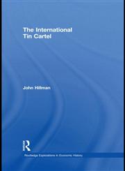 The International Tin Cartel,0415554128,9780415554121
