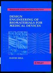 Design Engineering of Biomaterials for Medical Devices 1st Edition,0471967084,9780471967088