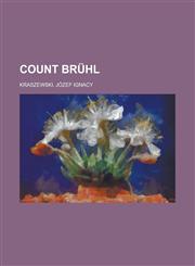Count Bruhl,1236684389,9781236684387