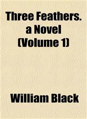 Three Feathers. a Novel (Volume 1),1152068628,9781152068629