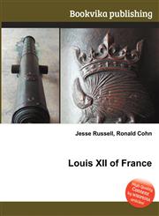 Louis XII of France,5512197150,9785512197158