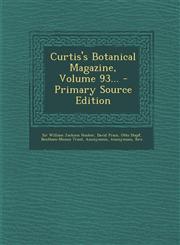 Curtis's Botanical Magazine, Volume 93... - Primary Source Edition,1295085003,9781295085002