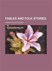 Fables and Folk Stories,1151473057,9781151473059