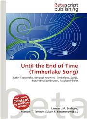 Until the End of Time (Timberlake Song),6135261452,9786135261455