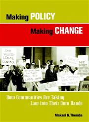 Making Policy Making Change How Communities are Taking Law into their Own Hands 1st Edition,0787961795,9780787961794