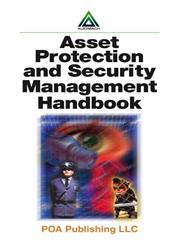 Asset Protection and Security Management Handbook,0849316030,9780849316036