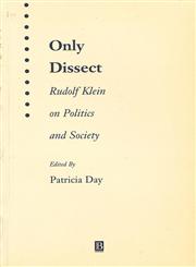 Only Dissect Rudolf Klein on Politics and Society,1577181328,9781577181323
