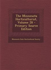 Minnesota Horticulturist, Volume 28,1287430066,9781287430063