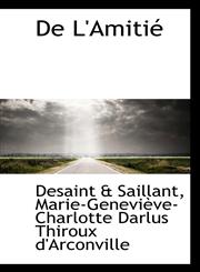 De L'Amitié,1110239548,9781110239542