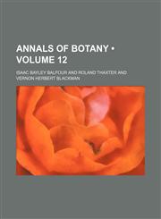Annals of Botany (Volume 12),1153940108,9781153940108